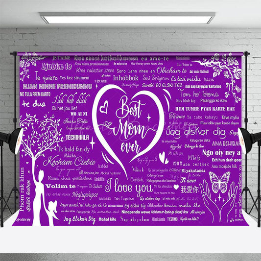 Lofaris Purple Various Languages I Love You Best Mom Backdrop