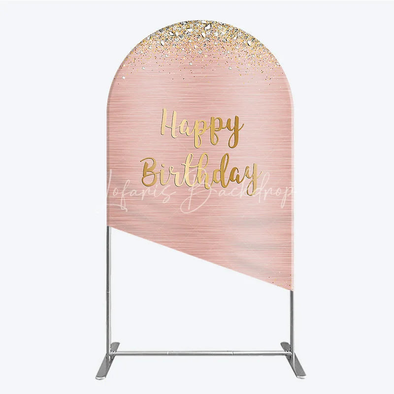 Lofaris Rose Gold and Glitter Happy Birthday Round Top Arch Backdrop Elegant Diamond Celebration Party Decor
