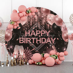 Lofaris Rose Gold Champagne Round Backdrop Happy Birthday Fireworks and Balloons Background Glitter Glamour Party Decor