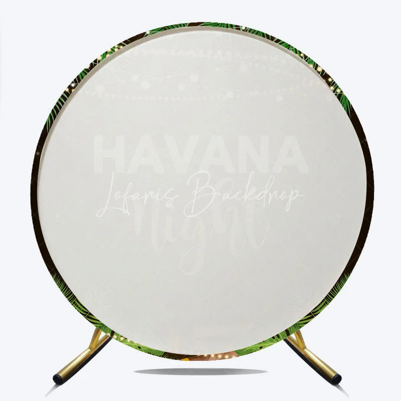 Lofaris Round Backdrop Havana Nights Tropical Leaves Cigar and String Lights Circle Background Cuban Theme Party Decoration