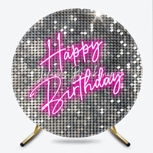 Lofaris Silver Sequin Neon Pink Happy Birthday Round Backdrop Sparkling Glamorous Disco Party Decoration