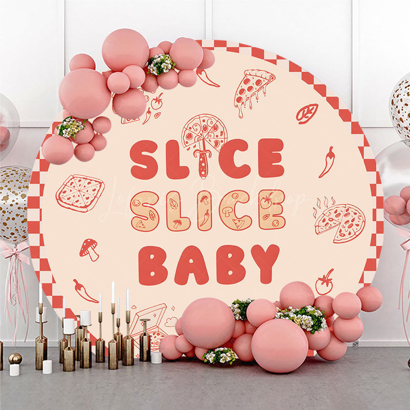 Lofaris Slice Baby Round Backdrop for Shower Fun Pizza Themed Party with Red Gingham Italian Food Decor