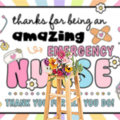 Lofaris Sweet Amazing Emergency Nurse Thank You Backdrop