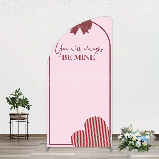 Lofaris Sweet Bow Heart You Are Mine Wedding Half Moon Arch Backdrop