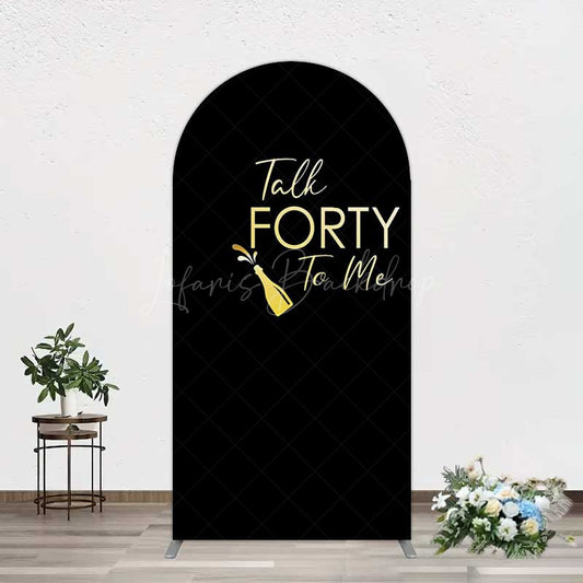 Lofaris Talk Forty To Me Black Birthday Arch Backdrop