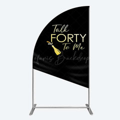 Lofaris Talk Forty To Me Black Birthday Half Moon Arch Backdrop