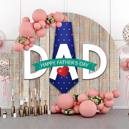 Lofaris Tie Dad Red Heart Wooden Round Fathers Day Backdrop