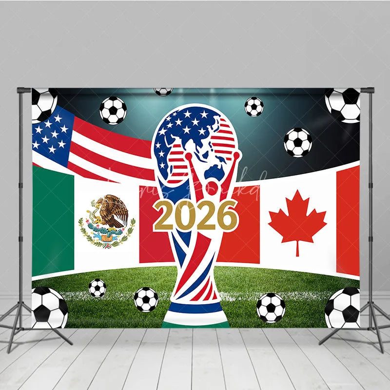 Lofaris USA Mexico Canada Flags and Soccer Balls 2026 International Football Celebration Holiday Backdrop Sports Event Decor