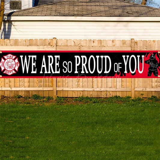 Lofaris We Are So Proud Of You Banner For Fireman Party