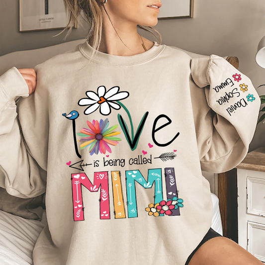 Lofaris Love Is Being Called Mimi Flowers Custom Sweatshirt