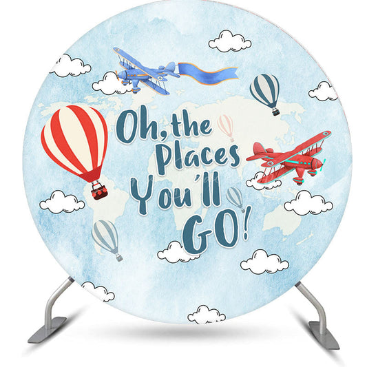 Lofaris Oh The Places You Will Go Round Birthday Backdrop