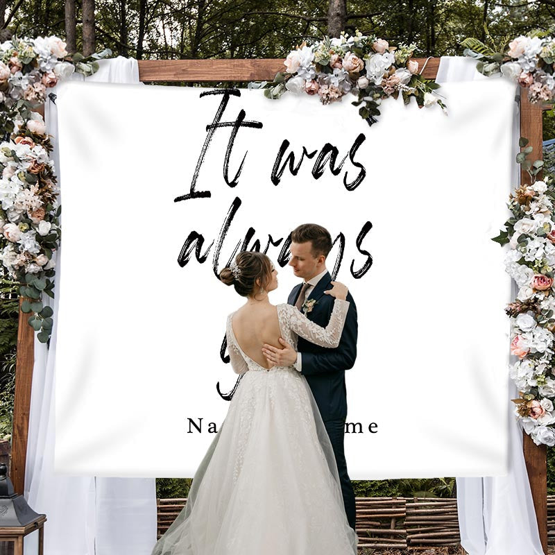Lofaris Personalized Always You White Wedding Backdrop Banner