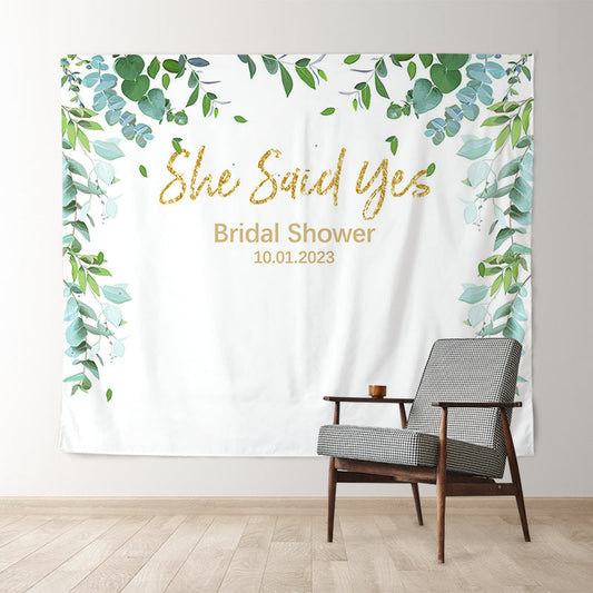 Lofaris Personalized She Said Yes Eucalyptus Leaves Bridal Shower Backdrop