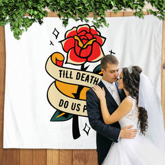 Lofaris Personalized Till Death Do Us Part Backdrop For Rose Wedding