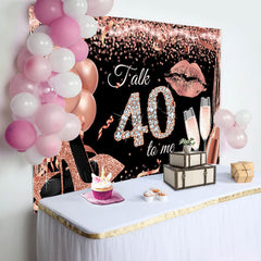 Lofaris Talk 40 To Me Rose Gold Heels Birthday Party Backdrop