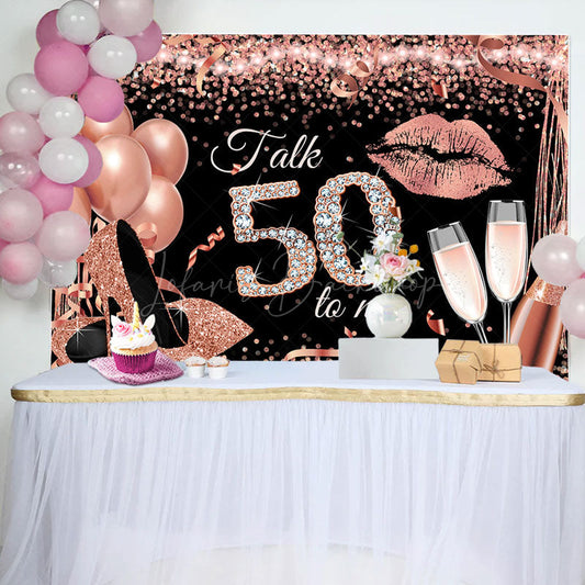 Lofaris Talk 50 To Me Rose Gold Heels Birthday Party Backdrop