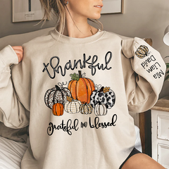 Lofaris Thankful Grateful Blessed Pumpkins Custom Sweatshirt