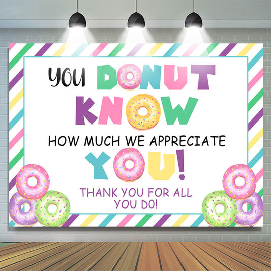 Lofaris You Donut Know How Much We Appreciate Backdrop