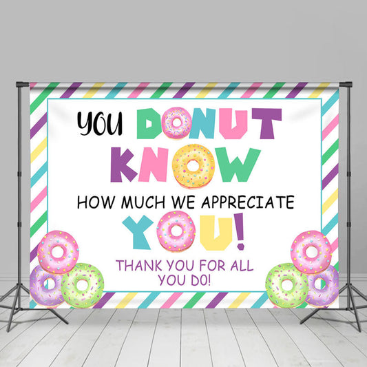 Lofaris You Donut Know How Much We Appreciate Backdrop