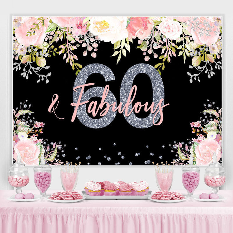 60 and Fabulous Pink Floral 60Th Birthday Backdrop – Lofaris