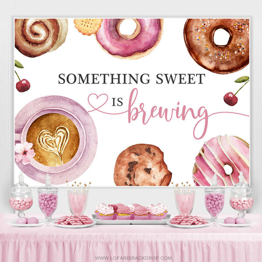 Lofaris Something Sweet Is Brewing Desserts Lovely Backdrop