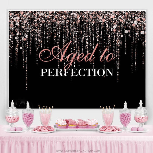 Lofaris Aged To Perfection Happy Birthday Backdrop For Female