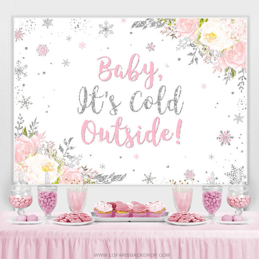 Lofaris Baby Its Cold Outside Pink Floral Shower Backdrop