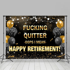 Lofaris Balloons Fucking Quitter Happy Retirement Backdrop