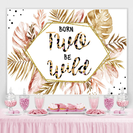Lofaris Born Two Be Wild Pink Gold Leaves 2Nd Birthday Backdrop
