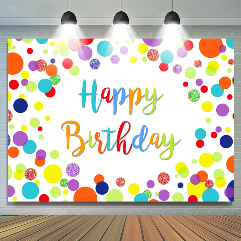 Lofaris Colorful And Bright Dots Theme Happy Birthday Backdrop