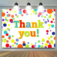 Lofaris Colorful And Glitter Dots Themed Thank You Backdrop