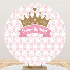 Lofaris Crown And Pink Banner Happy Birthday Round Backdrop