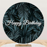 Load image into Gallery viewer, Lofaris Dark Green Leaves Round Happy Birthday Party Backdrop