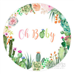 Lofaris Floral Cactus Oh Baby Round Backdrop For Shower
