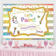 Lofaris Gold Glitter Lets Paint Happy Birthday Party Backdrop