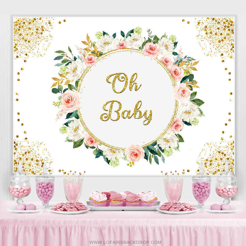 Lofaris Gold Glitter Oh Baby Floral Backdrop For Shower