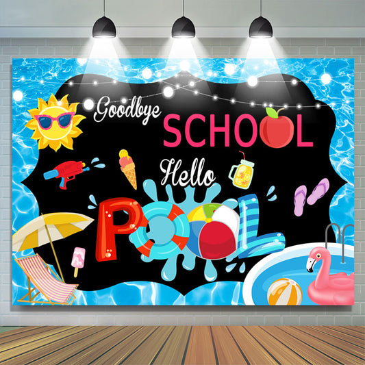 Lofaris Goodbye School Hello Pool Black Summer Party Backdrop