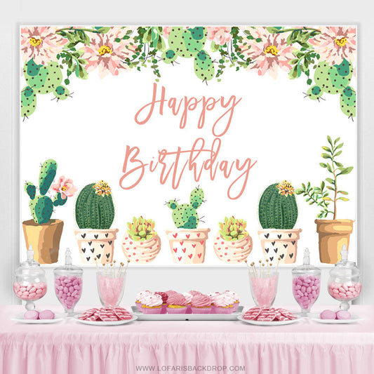 Lofaris Green Cactus Floral Happy Birthday Backdrop For Female