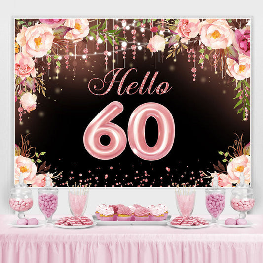 Lofaris Hello 60 Blooming Flowers Happy 60Th Birthday Backdrop