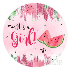 Lofaris Its A Girl Summer Watermelon Baby Shower Round Backdrop