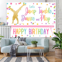 Lofaris Lets Jump Tumble Bounce And Play Happy Birthday Backdrop