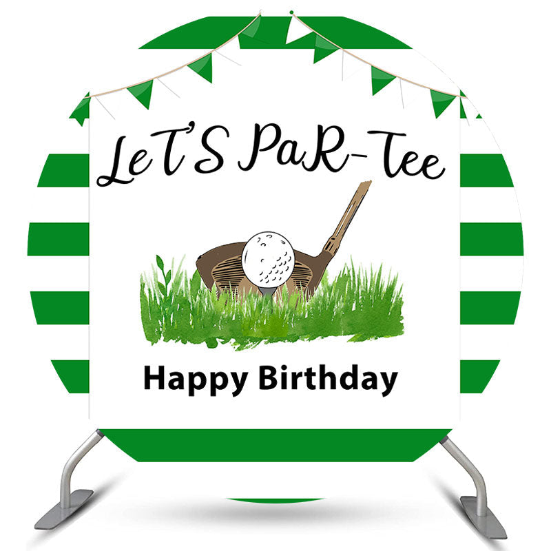 Lofaris Lets Partee Golf Green Happy Birthday Circle Backdrop