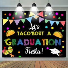 Lofaris Lets Taco Bout Graduation Fiesta Colorful Backdrop