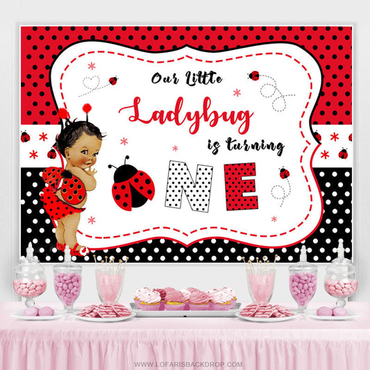 Lofaris Little Ladybuy Is Turning One Happy Birthday Backdrop
