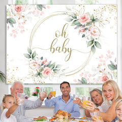 Lofaris Oh Baby Pink Floral Green Leaves Shower Backdrop