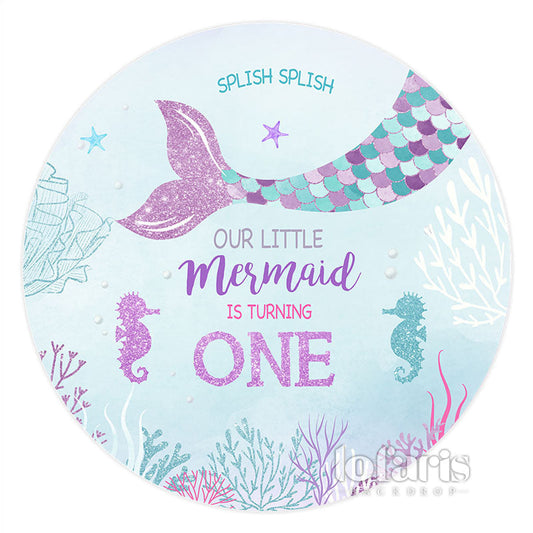 Lofaris Our Little Mermaid Is Turning One Round Birthday Backdrop