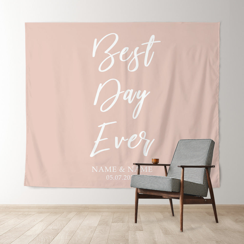 Lofaris Personalized Pink Best Day Ever Wedding Backdrop Banner