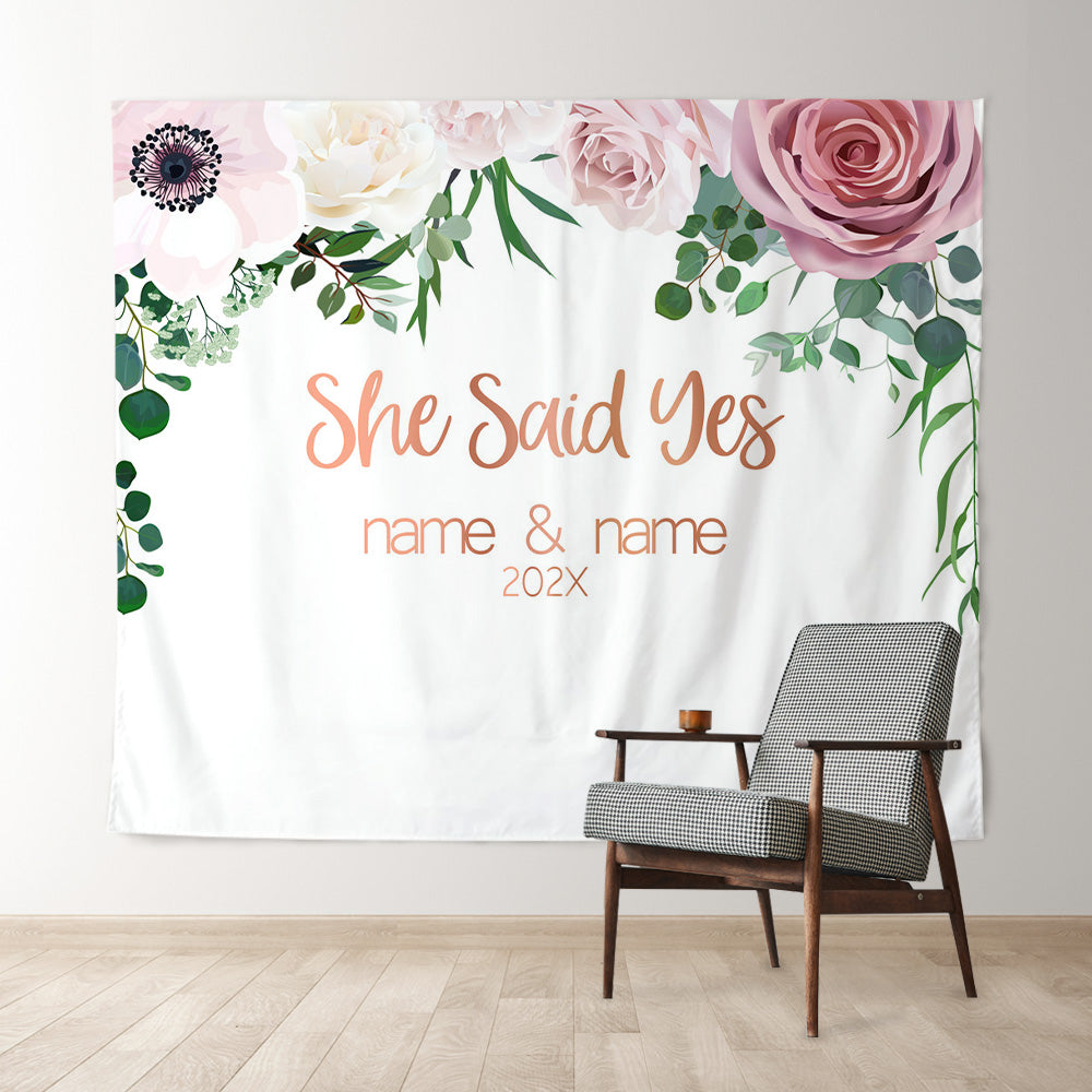 Lofaris Personalized She Said Yes Pink Floral Wedding Backdrop Banner