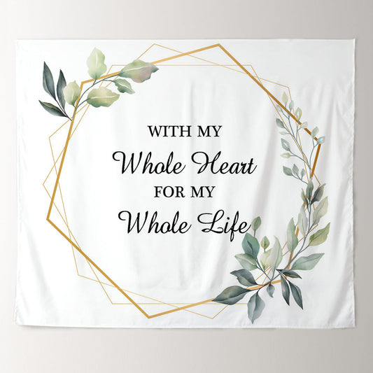 Lofaris Personalized With My Whole Heart For Life Backdrop