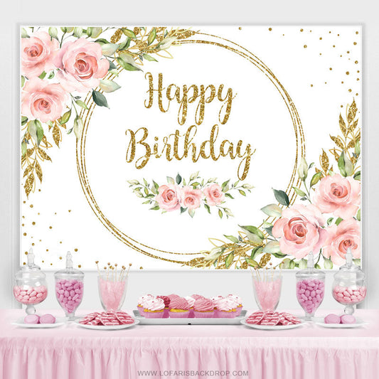 Lofaris Pink Floral And Gold Glitter White Birthday Backdrop
